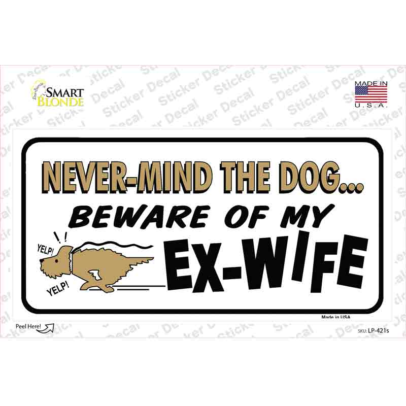 LP-421s-M Beware of My Ex-Wife Novelty Sticker Decal - Medium