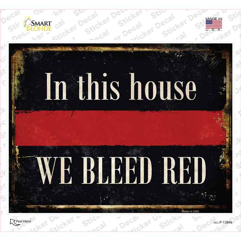 P-1384s-M We Bleed Red Novelty Rectangle Sticker Decal - Medium