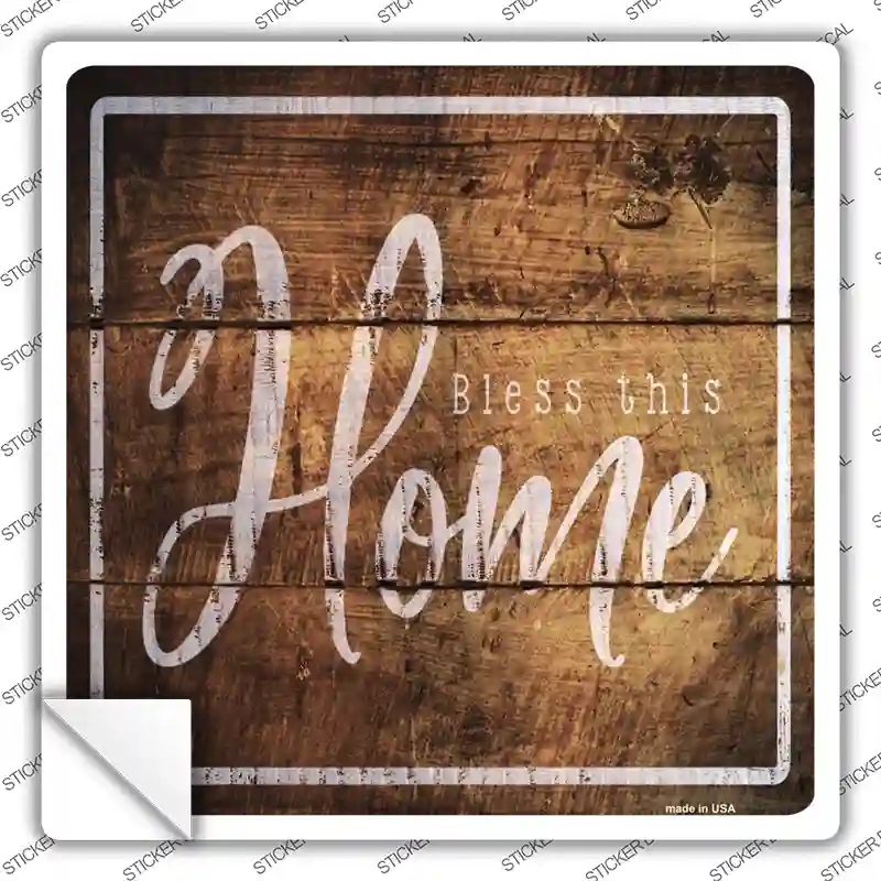 SQ-572s-XL Bless This Home Novelty Square Sticker Decal - Extra Large