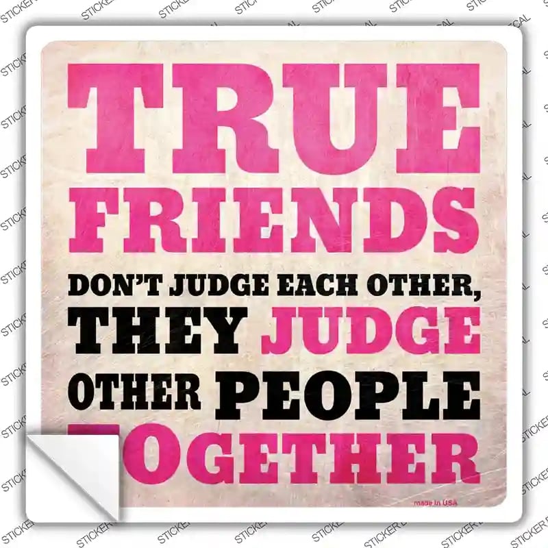 SQ-583s-S True Friends Novelty Square Sticker Decal - Small