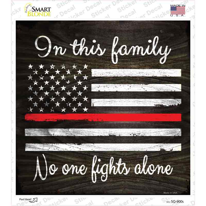 SQ-900s-M In This Family Firefighters Novelty Square Sticker Decal - Medium