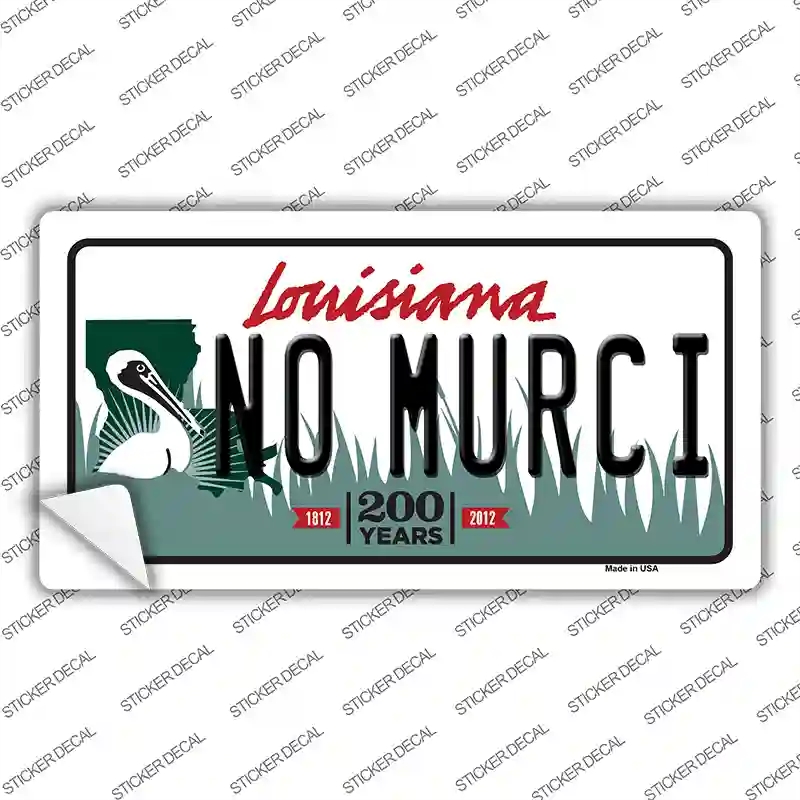 LP-6216s-S No Murci Louisiana Novelty Sticker Decal - Small