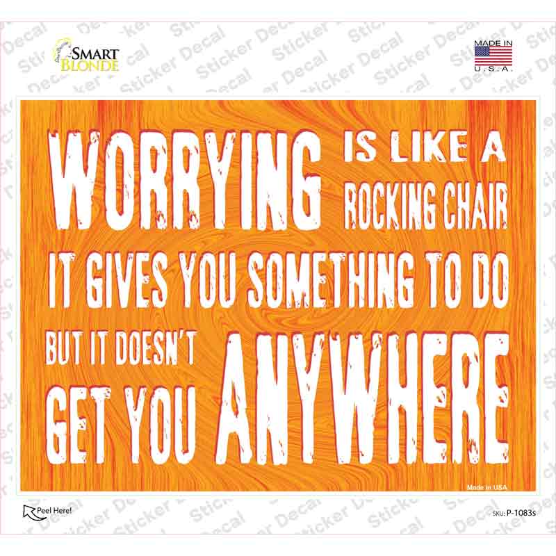 P-1083s-M Worrying is Like Rocking Chair Novelty Rectangle Sticker Decal - Medium