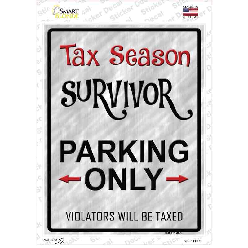 P-1107s-M Tax Season Survivor Novelty Rectangle Sticker Decal - Medium
