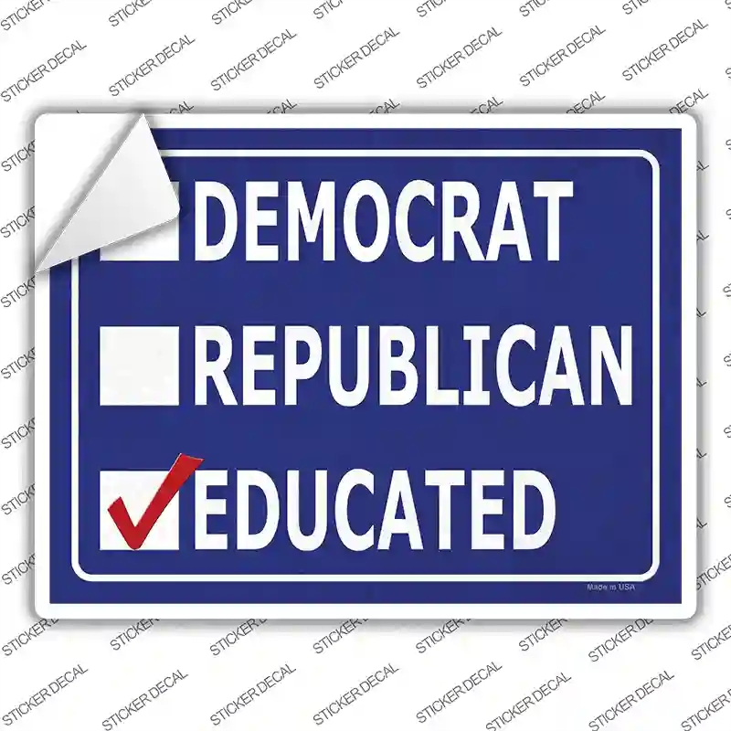 P-4142s-XL Demaocrat Republican Educated Novelty Rectangular Sticker Decal - Extra Large