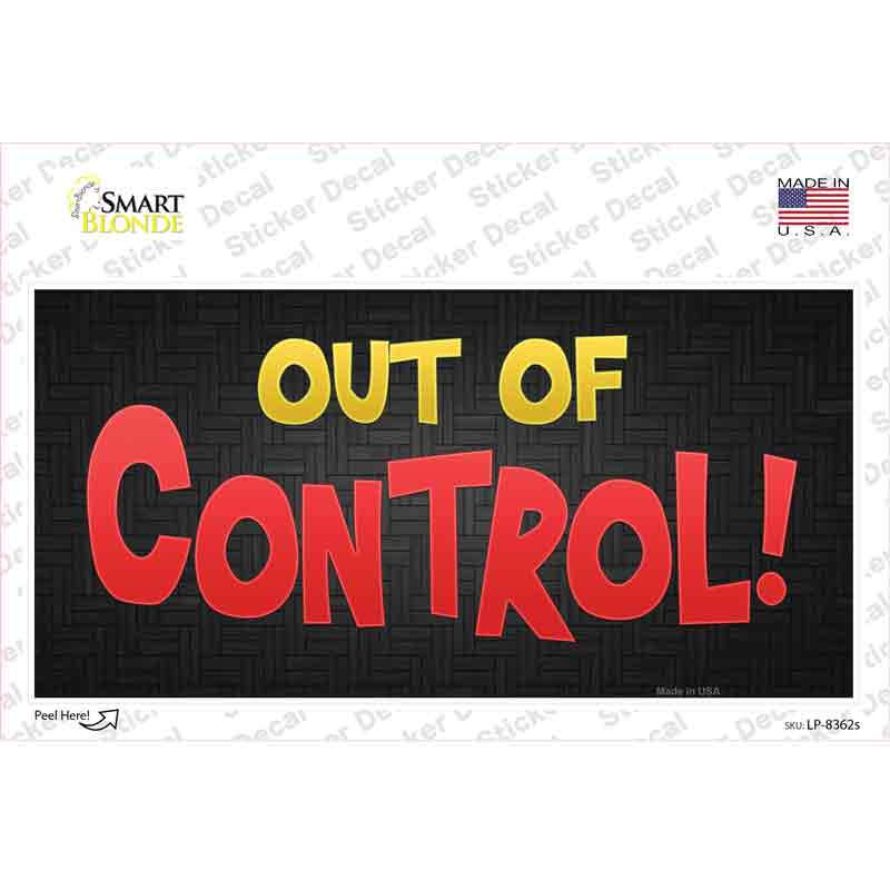 LP-8362s-M Out of Control Novelty Sticker Decal - Medium
