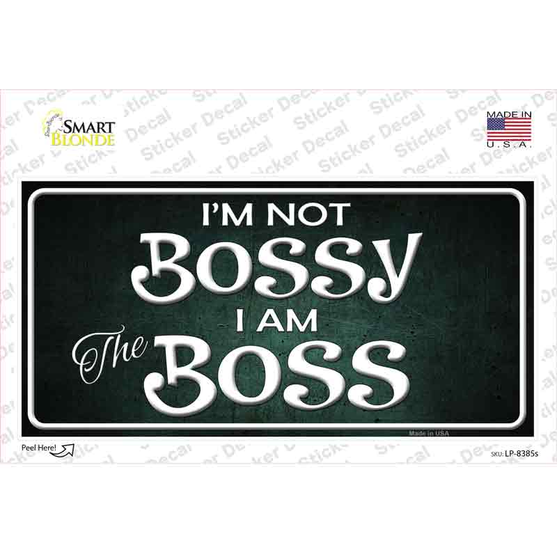 LP-8385s-M Im Not Bossy Novelty Sticker Decal - Medium