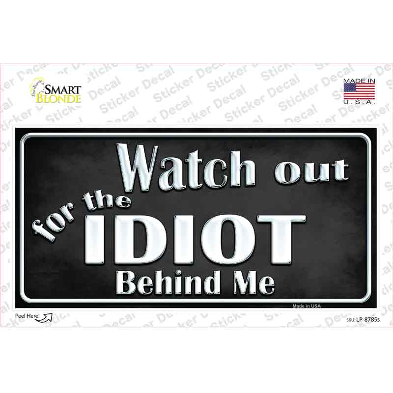 LP-8785s-M Watch Out Behind Me Novelty Sticker Decal - Medium