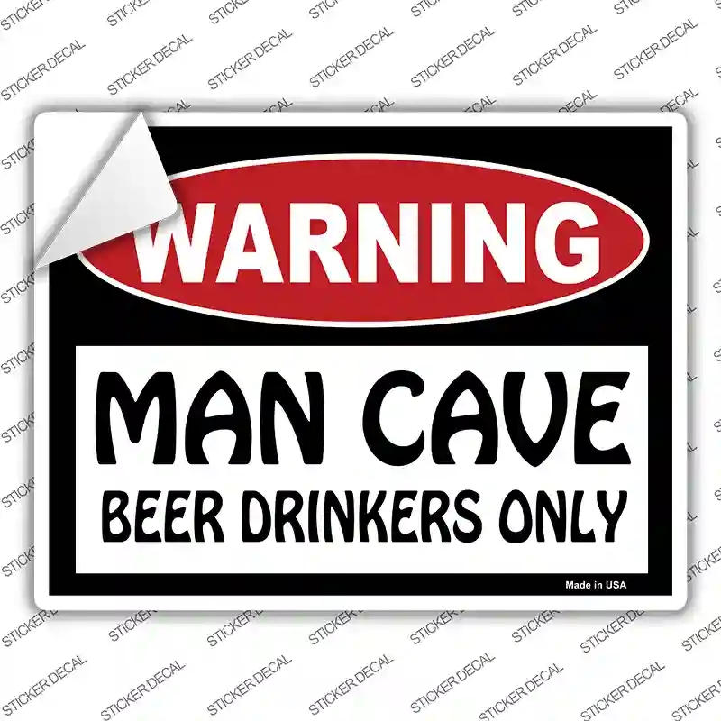 P-121s-S Man Cave Beer Drinkers Only Novelty Rectangle Sticker Decal - Small