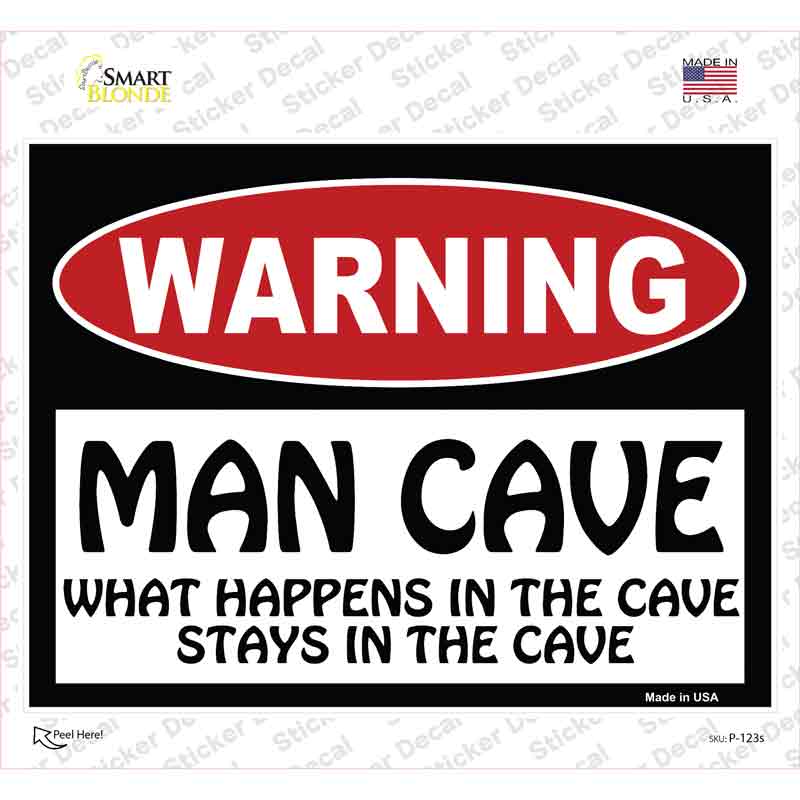 P-123s-M Man Cave What Happens in the Cave Novelty Rectangle Sticker Decal - Medium