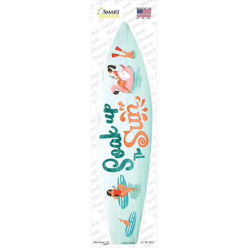 SB-187s-M Soak Up the Sun Novelty Surfboard Sticker Decal - Medium