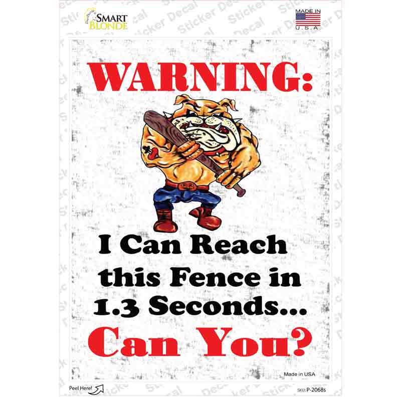 P-2068s-M I Can Reach the Fence Novelty Rectangle Sticker Decal - Medium
