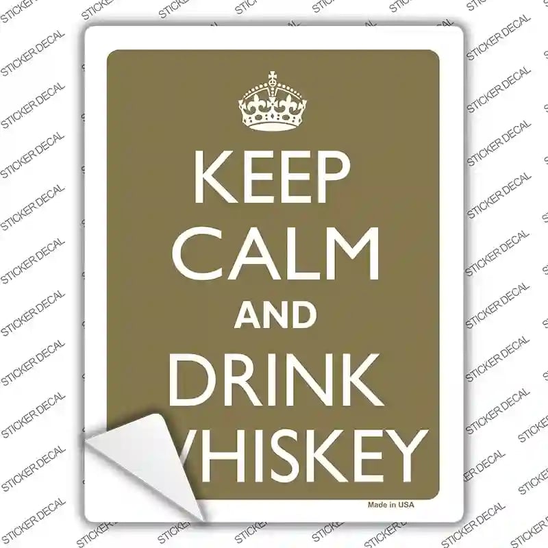 P-2206s-XL Keep Calm & Drink Whiskey Novelty Rectangle Sticker Decal - Extra Large