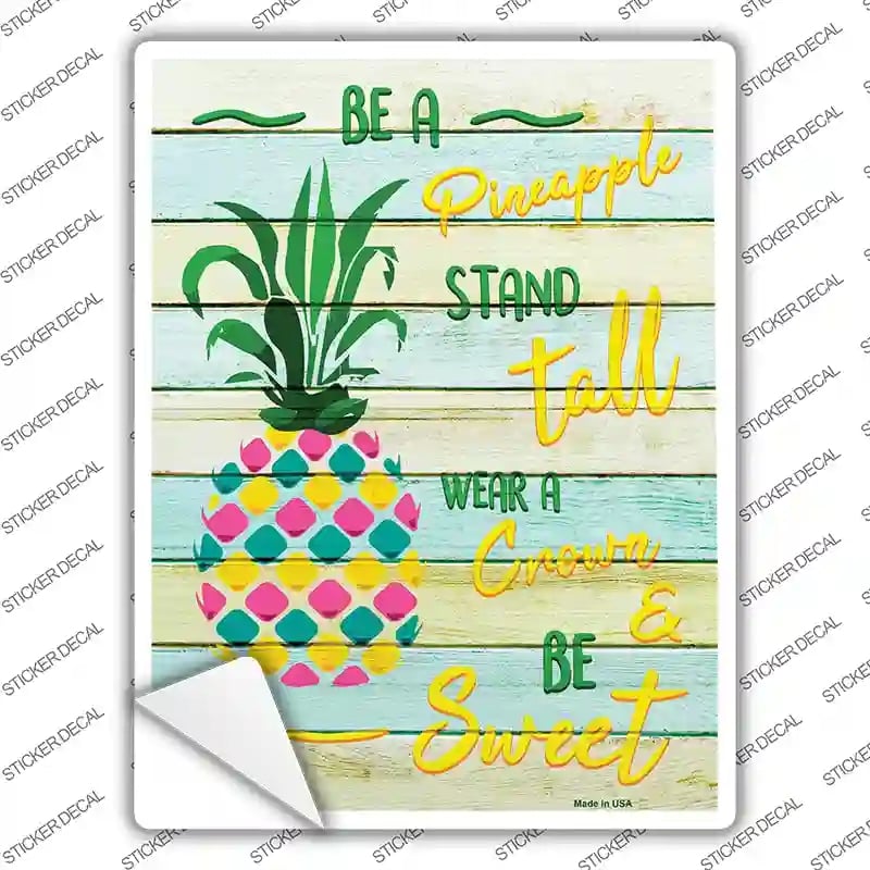 P-2365s-S Be A Pineapple Novelty Rectangle Sticker Decal - Small
