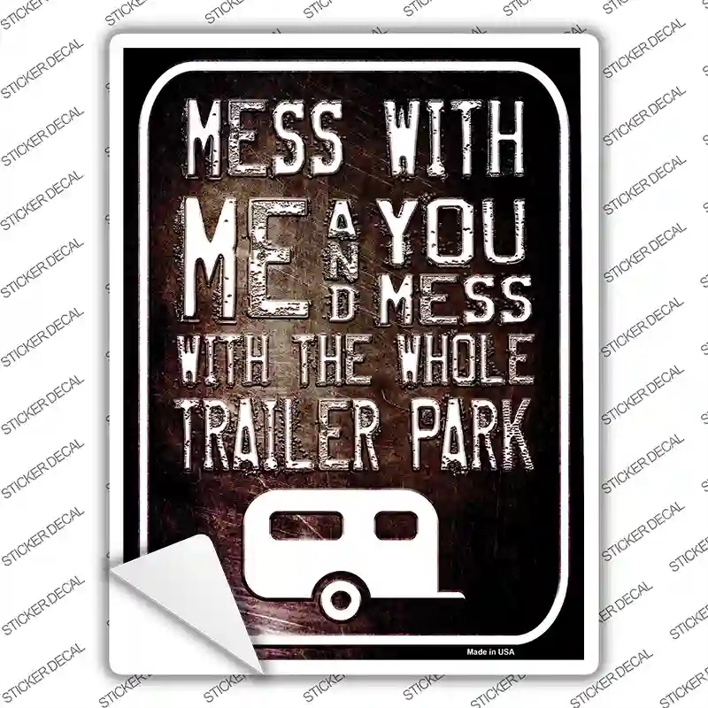 P-2402s-S Mess with Me Novelty Rectangle Sticker Decal - Small