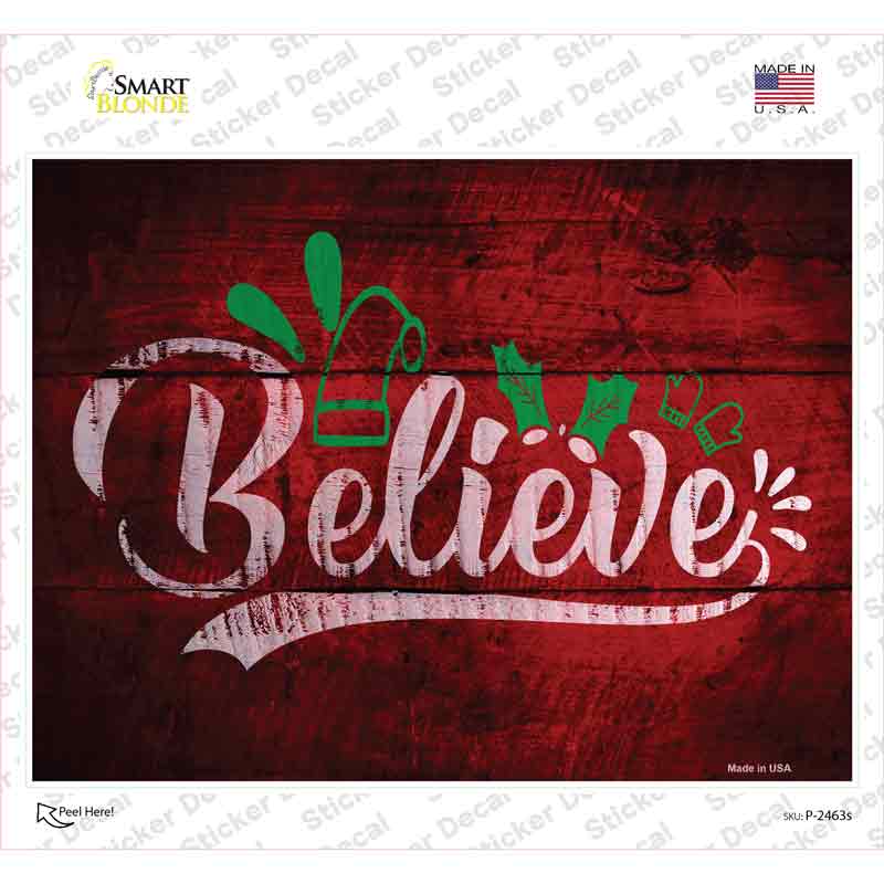 P-2463s-M Believe Novelty Rectangle Sticker Decal - Medium
