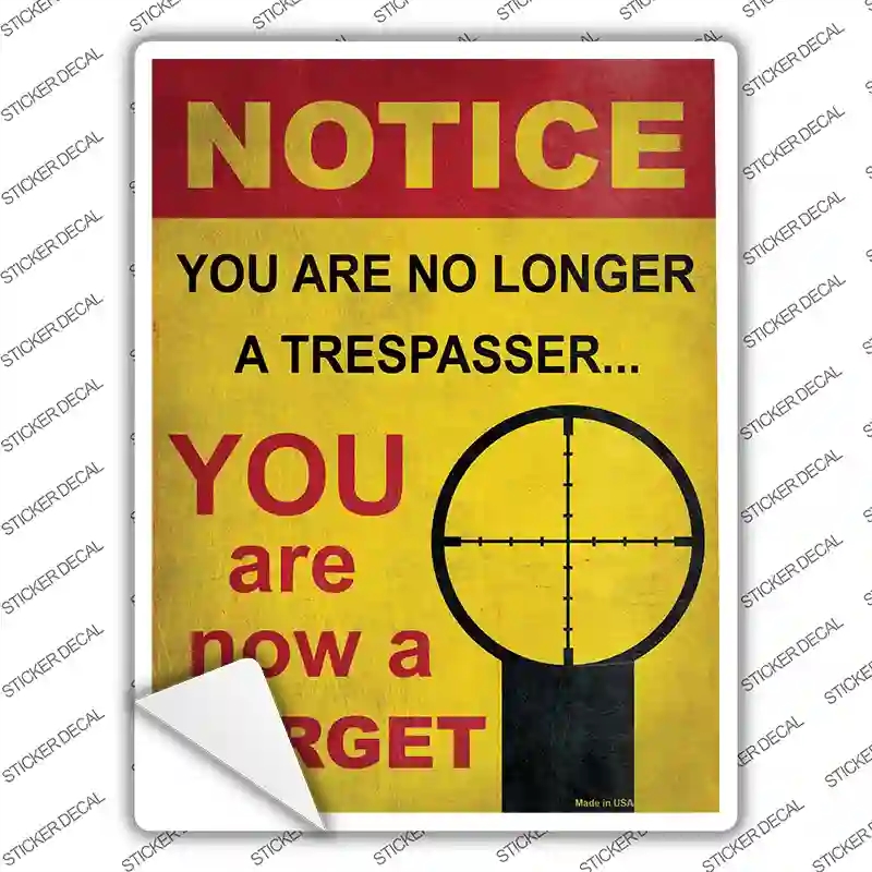 P-2506s-XL Notice You Are A Target Novelty Rectangle Sticker Decal - Extra Large
