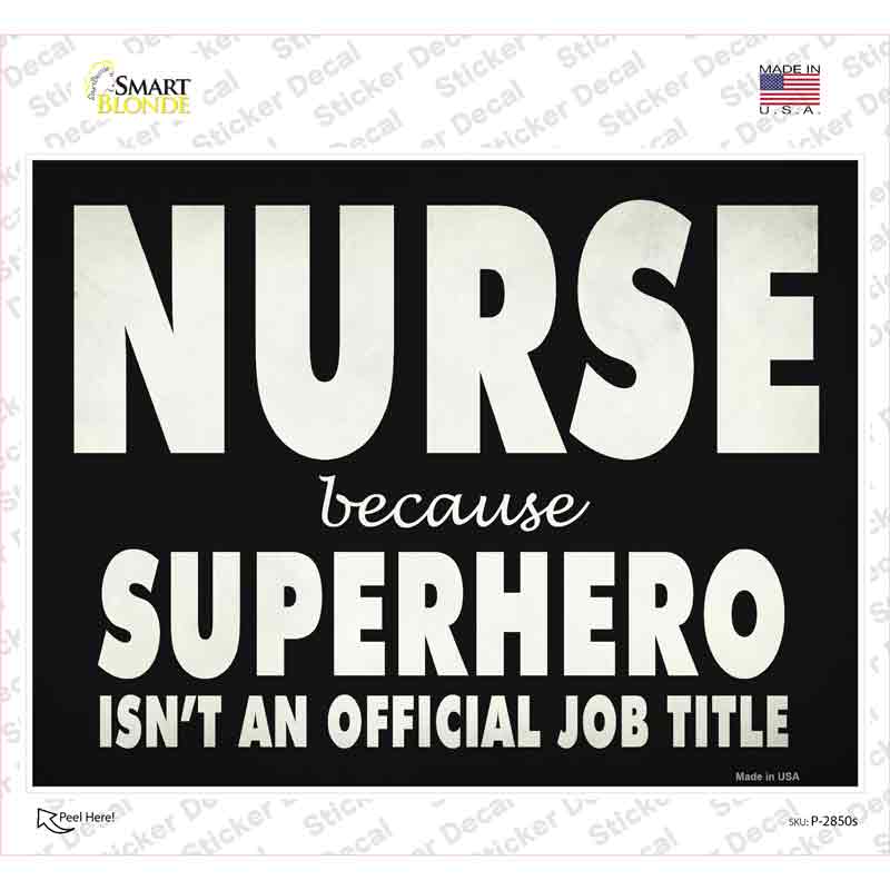 P-2850s-M Nurse Official Job Title Novelty Rectangle Sticker Decal - Medium