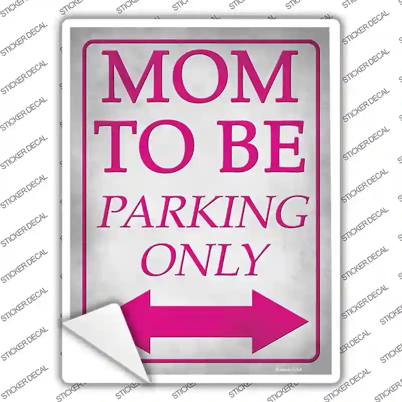 P-2966s-L Mom to Be Parking Novelty Rectangle Sticker Decal - Large
