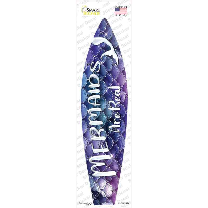 SB-203s-M Mermaids Are Real Novelty Surfboard Sticker Decal - Medium