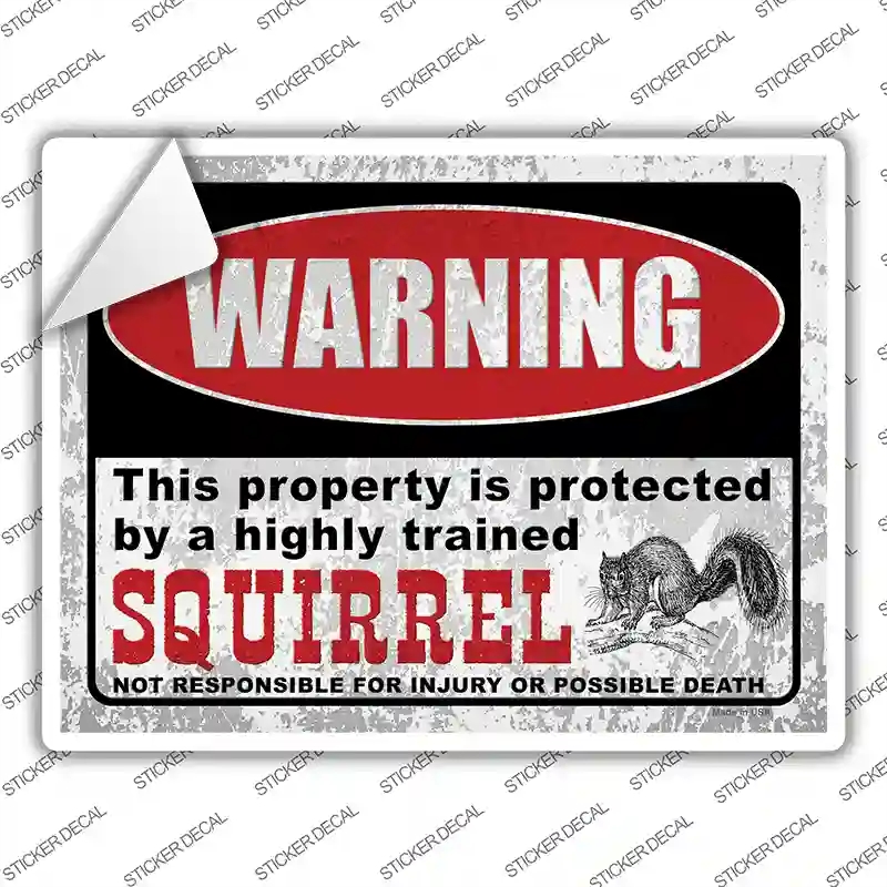 P-4061s-L Warning Highly Trained Squirrel Novelty Rectangle Sticker Decal - Large