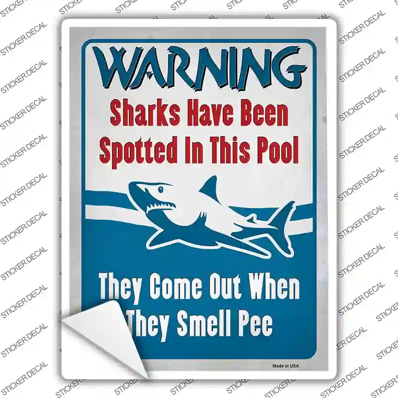 P-4066s-S Warning Shark Have Been Spotted Novelty Rectangle Sticker Decal - Small
