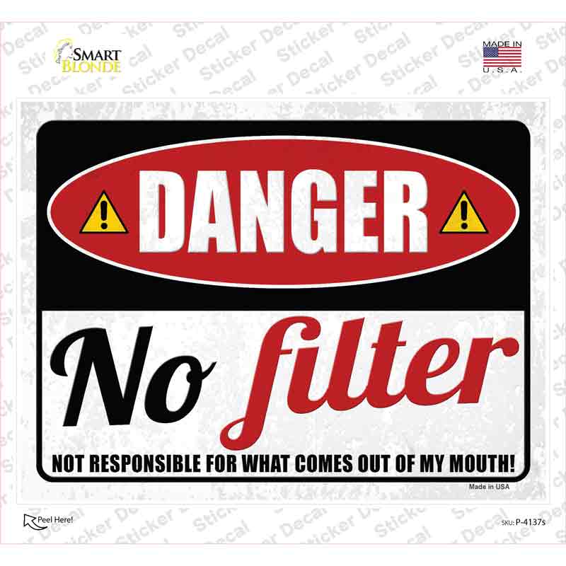 P-4137s-M Danger No Filter Novelty Rectangular Sticker Decal - Medium