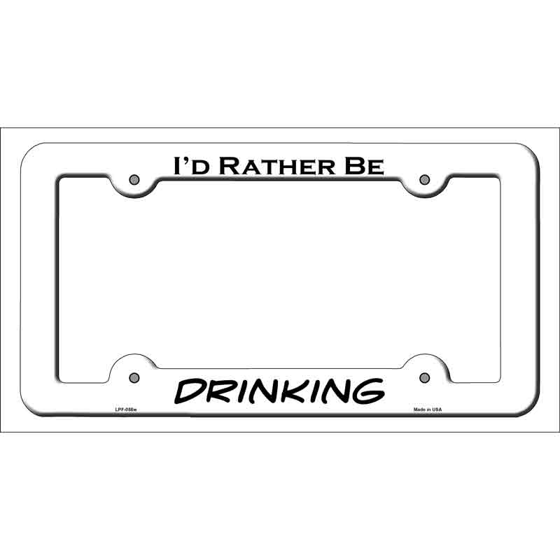LPF-058w 12 x 6 in. Drinking Novelty Metal License Plate Frame, White