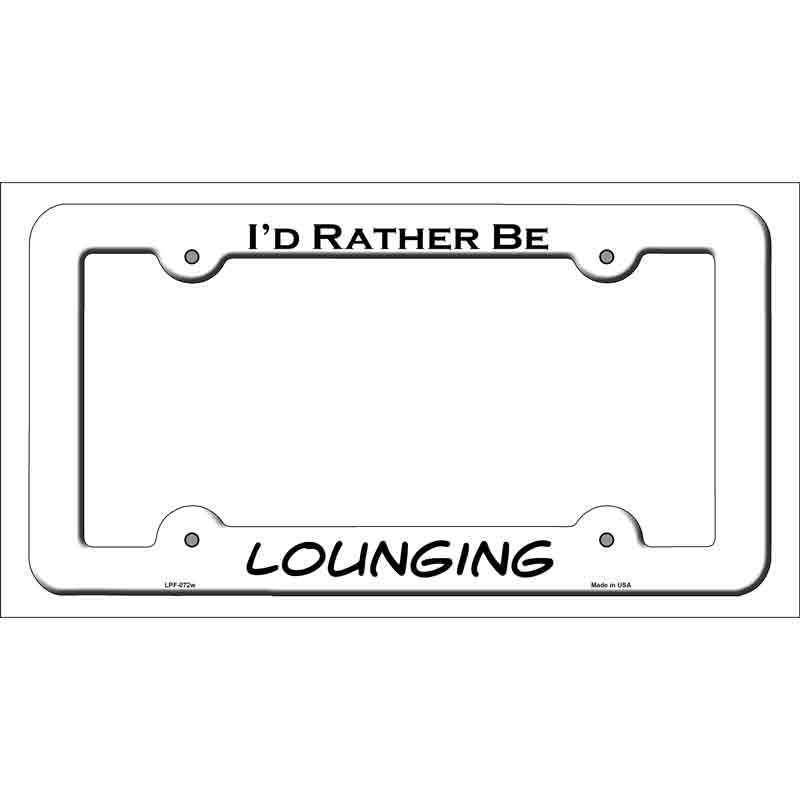 LPF-072w 12 x 6 in. Lounging Novelty Metal License Plate Frame, White
