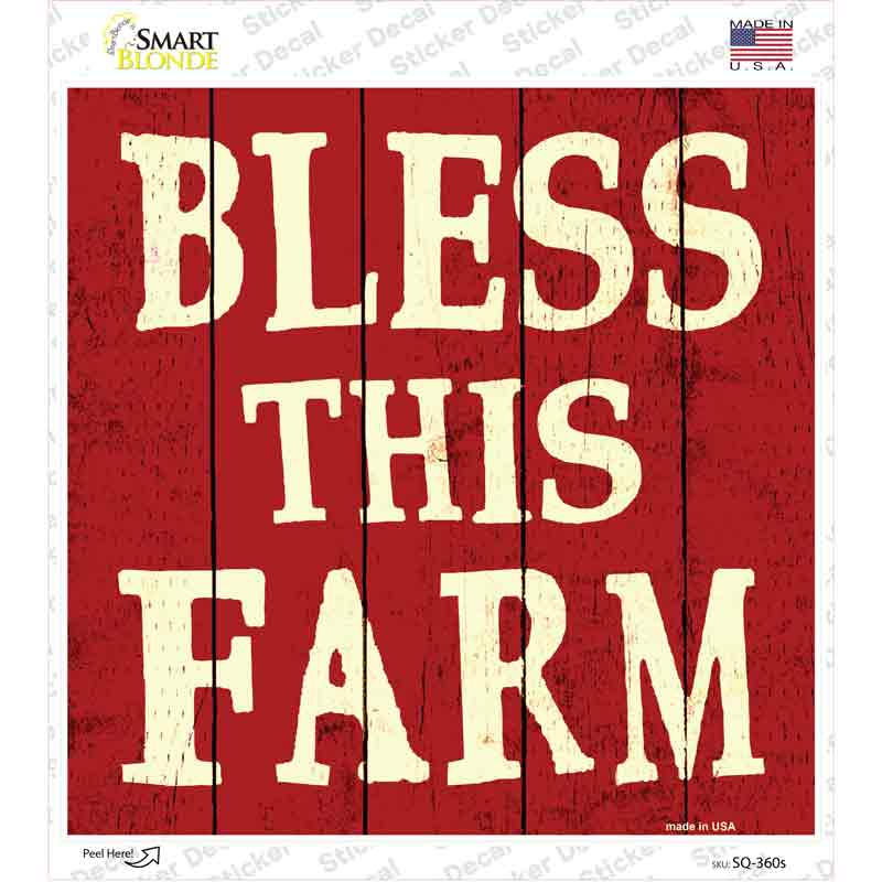SQ-360s-M Bless This Farm Novelty Square Sticker Decal - Medium