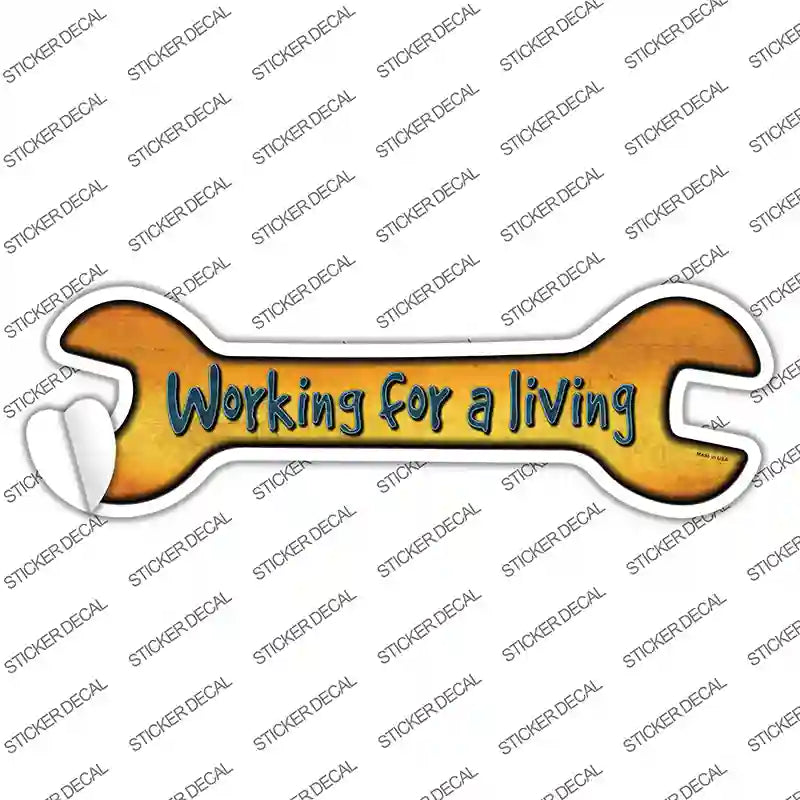 W-063s-S Working for A Living Novelty Wrench Sticker Decal - Small