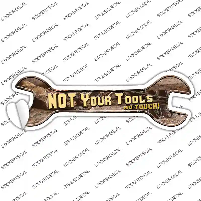 W-137s-L Not Your Tools Novelty Wrench Sticker Decal - Large