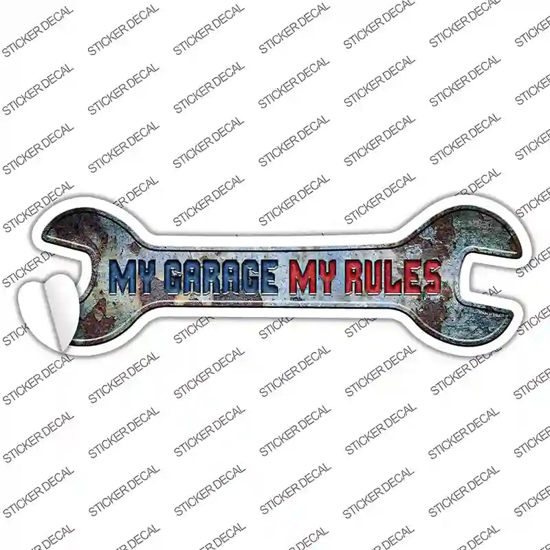 W-147s-S My Garage My Rules Novelty Wrench Sticker Decal - Small