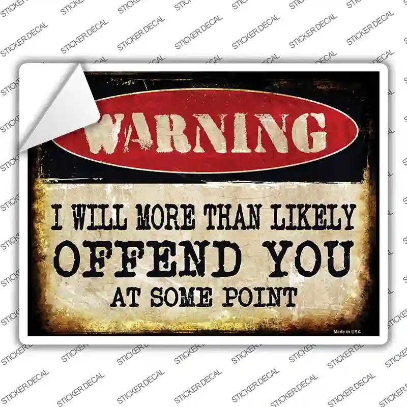 P-1370s-S I Will Offend You Novelty Rectangle Sticker Decal - Small