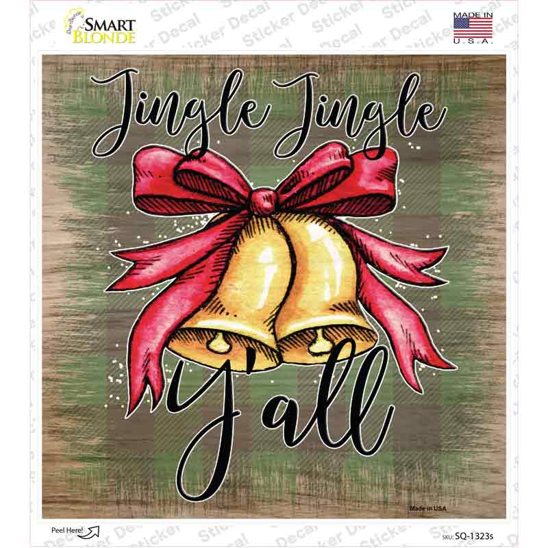 SQ-1323s-M Jingle Jingle Yall Bell Novelty Square Sticker Decal - Medium