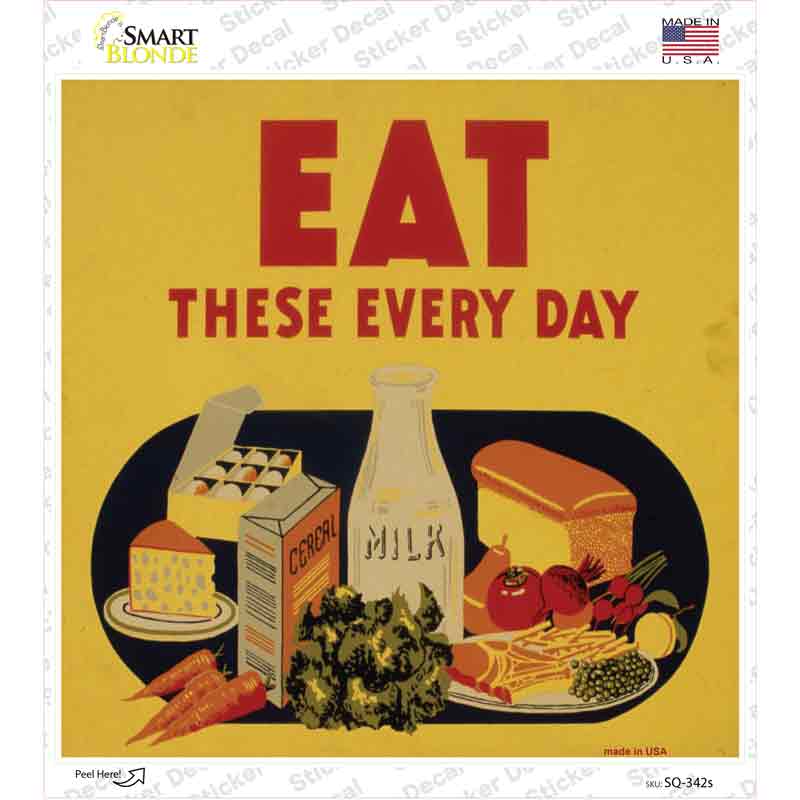 SQ-342s-M Eat These Everyday Novelty Square Sticker Decal - Medium