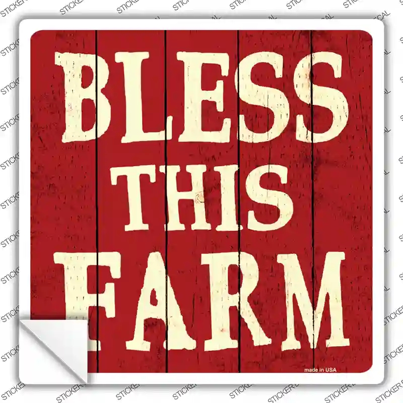 SQ-360s-S Bless This Farm Novelty Square Sticker Decal - Small