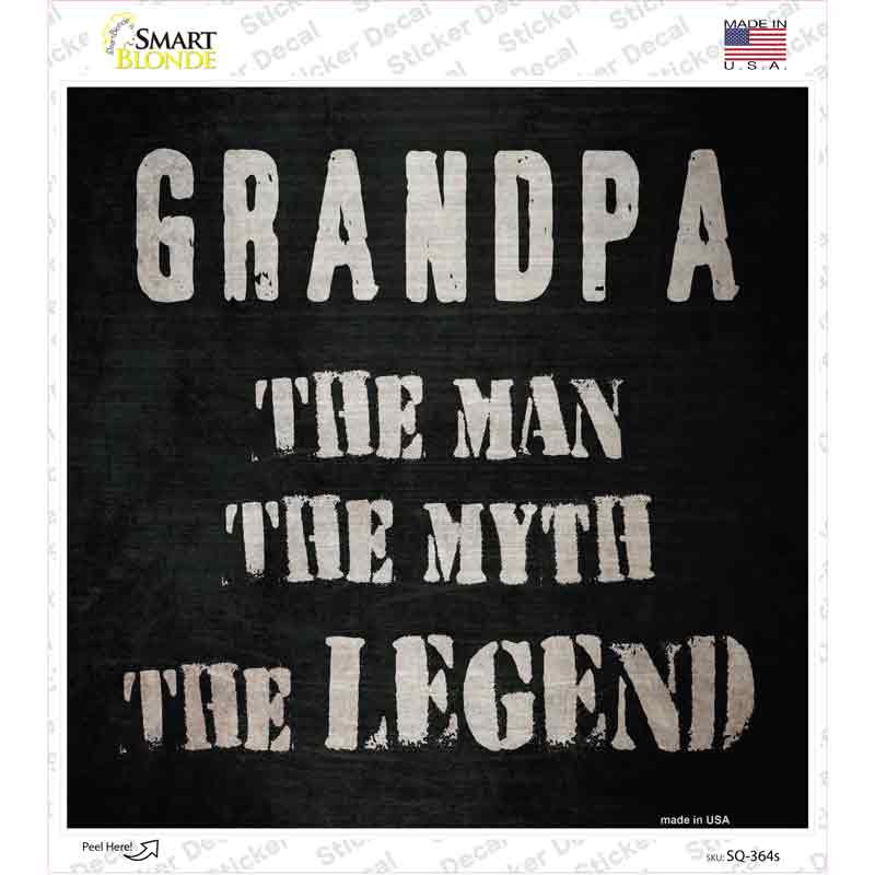 SQ-364s-M Grandpa the Legend Novelty Square Sticker Decal - Medium