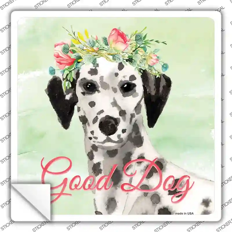SQ-388s-S Dalmatian Good Dog Novelty Square Sticker Decal - Small