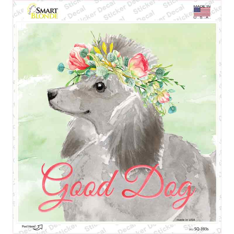 SQ-393s-M Grey Poodle Good Dog Novelty Square Sticker Decal - Medium