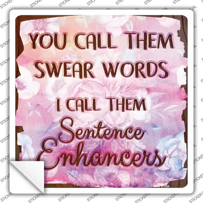 SQ-480s-L Sentence Enhancers Novelty Square Sticker Decal - Large