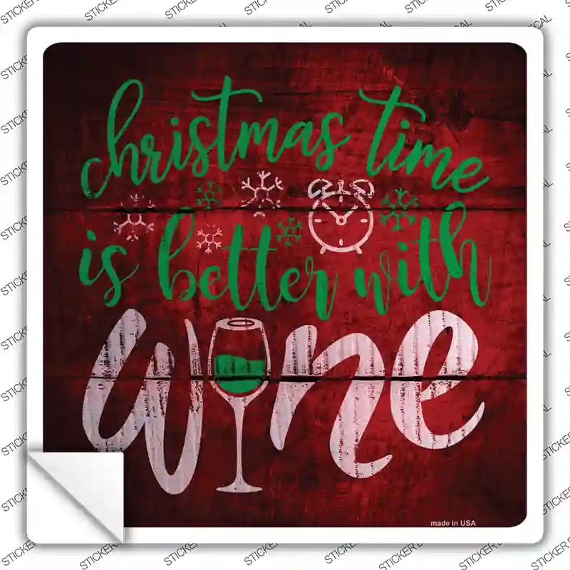 SQ-543s-XL Better with Wine Novelty Square Sticker Decal - Extra Large