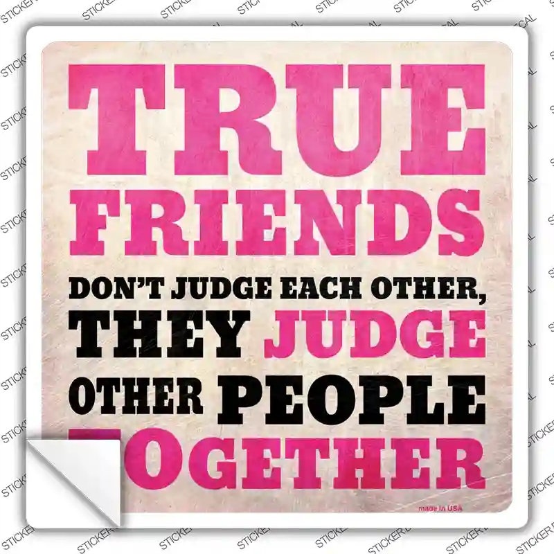 SQ-583s-L True Friends Novelty Square Sticker Decal - Large