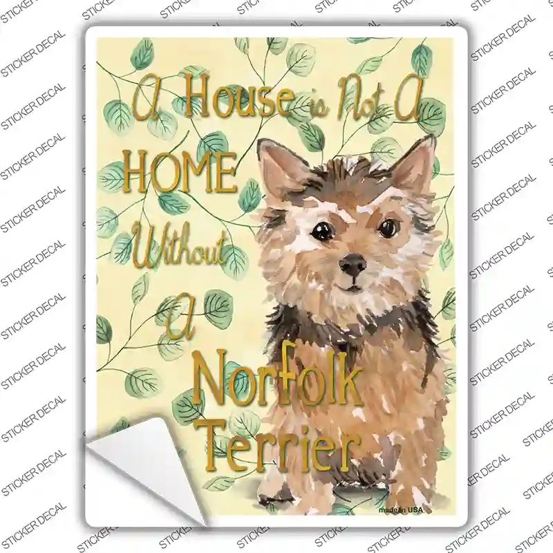 P-1985s-L Not A Home Without A Norfolk Terrier Novelty Rectangle Sticker Decal - Large