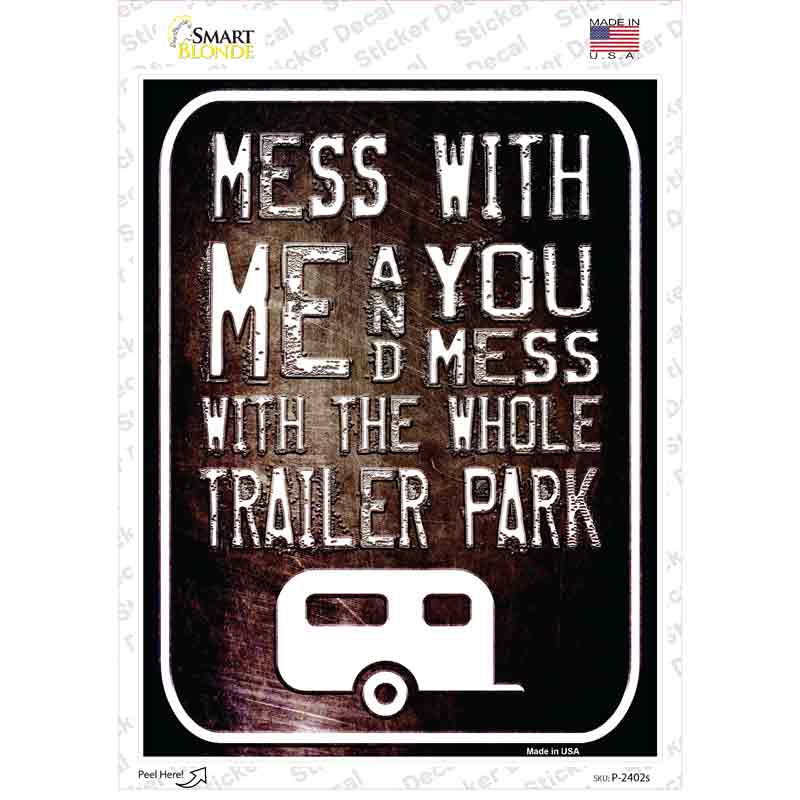 P-2402s-M Mess with Me Novelty Rectangle Sticker Decal - Medium