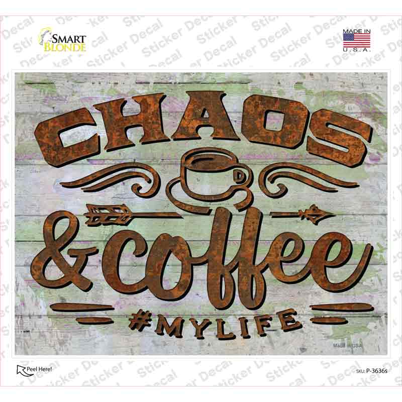 P-3636s-M Chaos & Coffee Novelty Rectangle Sticker Decal - Medium