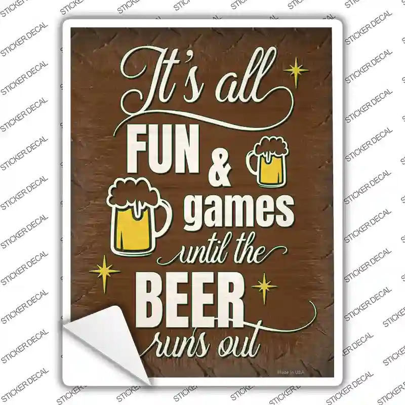 P-3706s-L Until Beer Runs Out Novelty Rectangle Sticker Decal - Large