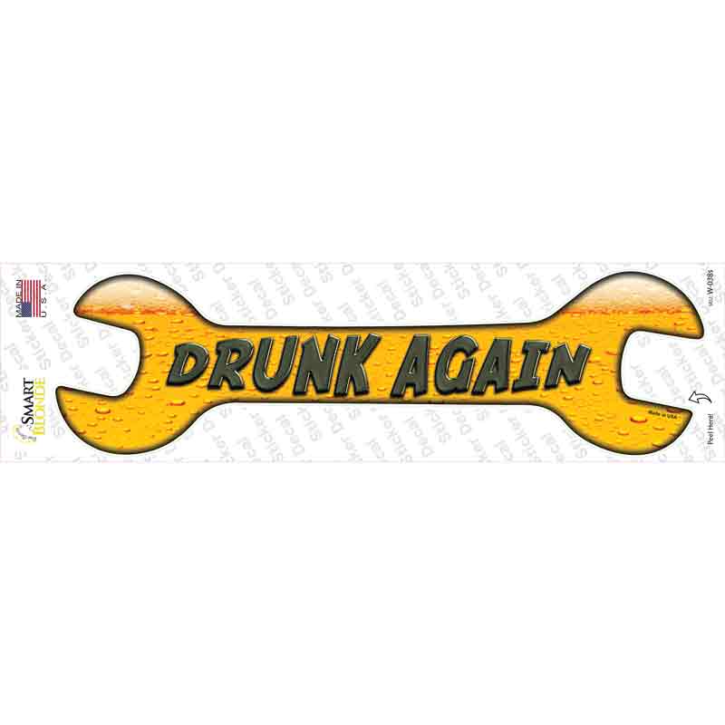 W-038s-M Drunk Again Novelty Wrench Sticker Decal - Medium