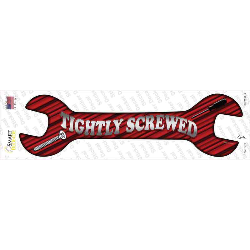 W-061s-M Tightly Screwed Novelty Wrench Sticker Decal - Medium