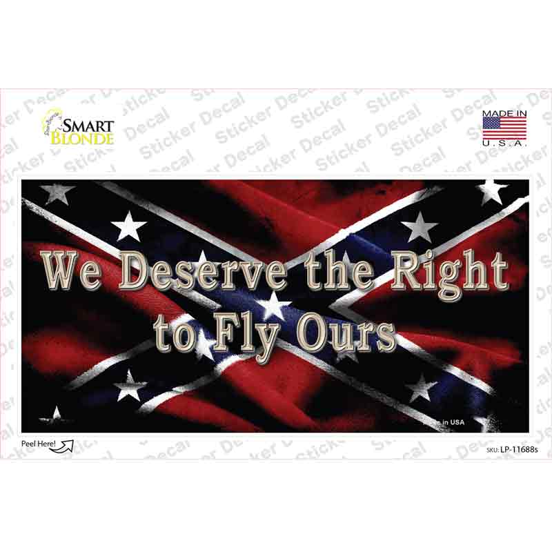 LP-11688s-M We Deserve the Right Novelty Sticker Decal - Medium